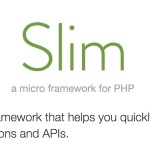 PHPのマイクロフレームワーク、Slimに再入門しました